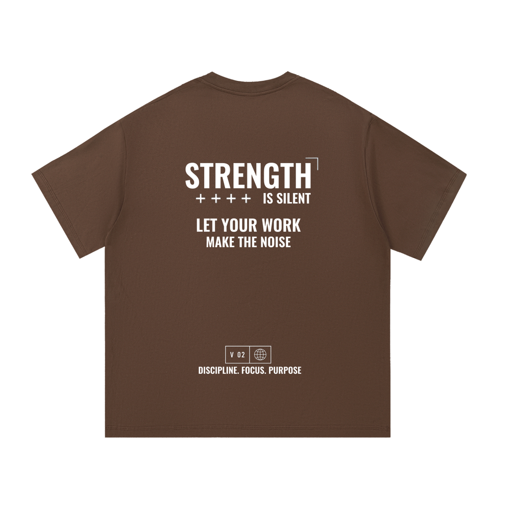 Strength Is Silent T-Shirt